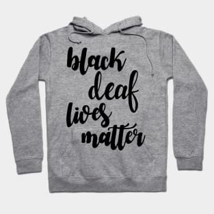 Black deaf lives matter Hoodie